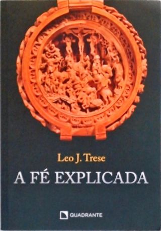 A Fé Explicada