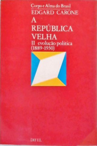 A República Velha - Vol. 2