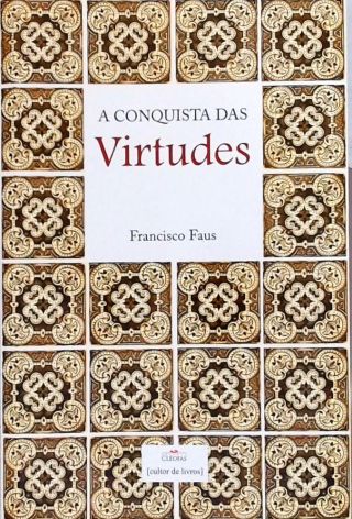 A Conquista Das Virtudes