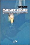 Machado De Assis - Questões Éticas Em Discussão