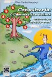 Consultoria - O Caminho das Pedras (Autografado)