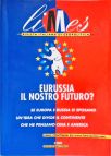 Rivista Italiana di Geopolitica - EuroRussia Il Nostro Futuro?