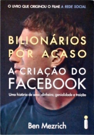 Bilionários por Acaso - A Criação do Facebook