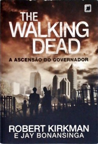 The Walking Dead - A Ascensão do Governador