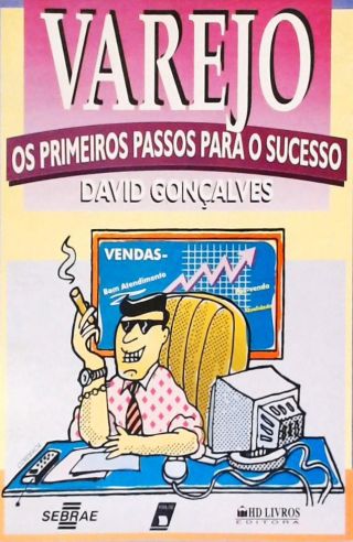 Varejo - Os Primeiros Passos para o Sucesso