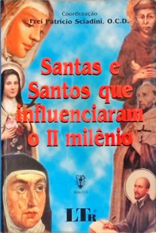 Santas E Santos que influenciaram o II Milênio
