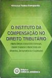 O Instituto da Compensação no Direito Tributário 