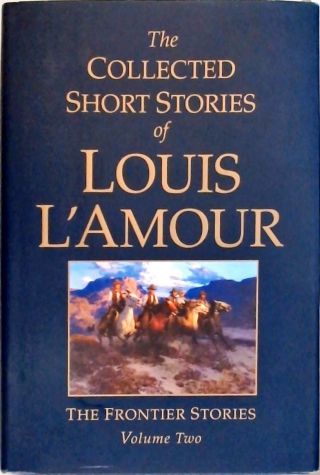 Collected Short Stories Of Louis Lamour - Vol. 2