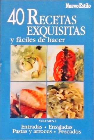 40 Recetas Exquisitas y Faciles de Hacer