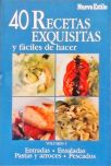 40 Recetas Exquisitas y Faciles de Hacer