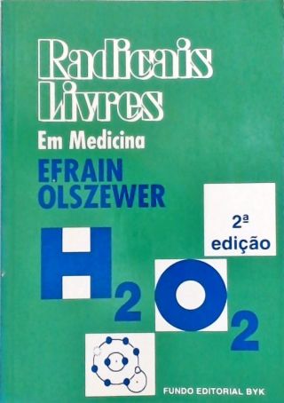 Radicais Livres Em Medicina