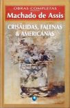 Crisálidas, Falenas e Americanas