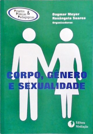 Corpo, Gênero E Sexualidade