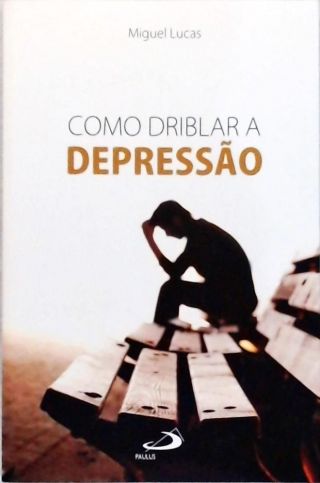 Como Driblar a Depressão