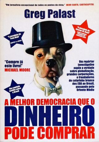 A Melhor Democracia Que O Dinheiro Pode Comprar