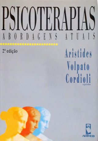 Psicoterapias - Abordagens Atuais 