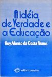 A Idéia de Verdade e a Educação