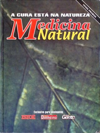 Medicina Natural - A Cura Está na Natureza