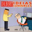 Dilbert - Ideias Luminosas