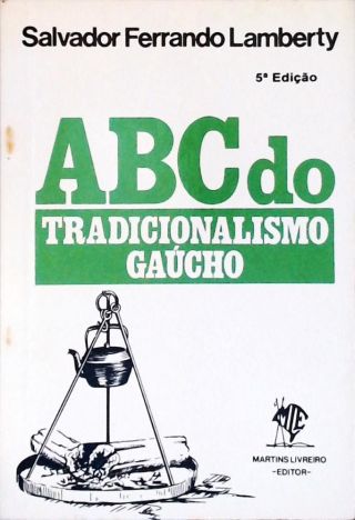 Abc Do Tradicionalismo Gaúcho