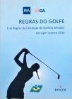 Regras do Golfe e as Regras da Condição de Golfista Amador 