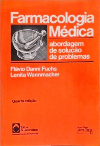 Farmacologia Médica - Abordagem e solução de problemas