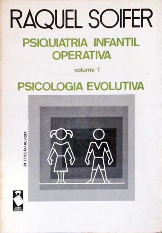 Psiquiatria Infantil Operativa - Em 2 Volumes