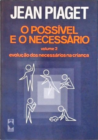 O Possível e o Necessário - Vol. 2