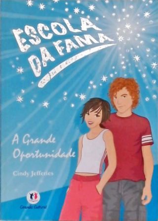 Escola Da Fama - A Grande Oportunidade