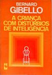 Crianças Com Distúrbio de Inteligência