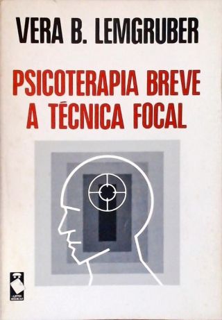 Psicoterapia Breve - A Técnica Focal