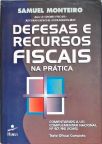 Defesas e Recursos Fiscais na Prática