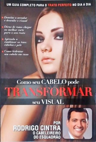 Como Seu Cabelo Pode Transformar Seu Visual 