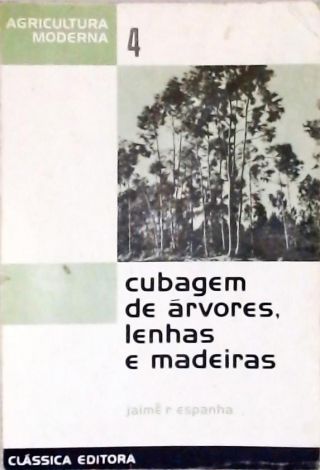 Cubagem de Árvores, Lenhas e Madeiras