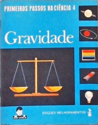 Primeiros Passos Na Ciência - Gravidade