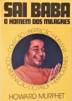 Sai Baba - O Homem Dos Milagres