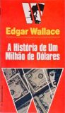 A História De Um Milhão De Dólares