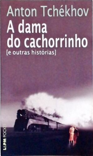 A Dama Do Cachorrinho E Outras Histórias