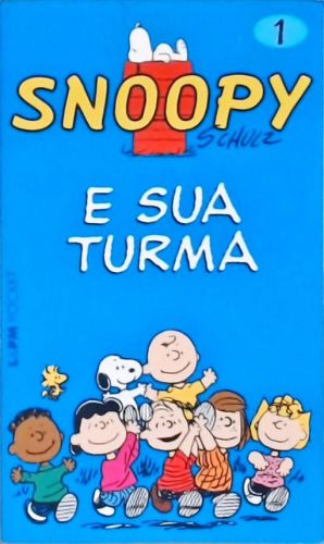 Snoopy E Sua Turma - Vol. 1