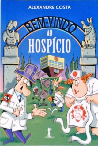 Bem-vindo Ao Hospício