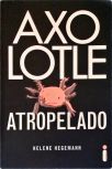 Axolotle Atropelado