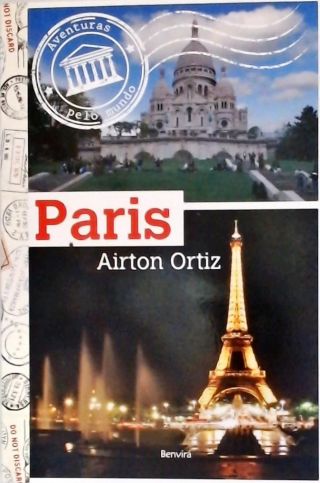 Aventuras Pelo Mundo - Paris