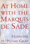 At Home With The Marquis De Sade - A Life