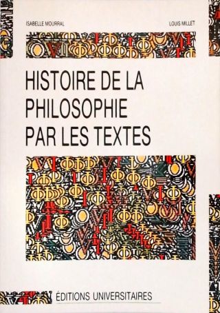 Histoire de la Philosophie par les Textes - Vol. 2