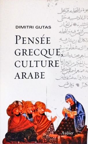 La Pensée Grecque, Culture Arabe