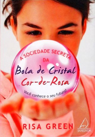 Sociedade Secreta da Bola de Cristal Cor de Rosa