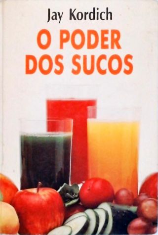 O Poder Dos Sucos