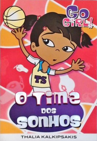 Go Girl! O Time Sonhos