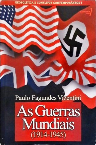 As Guerras Mundiais (1914-1945)