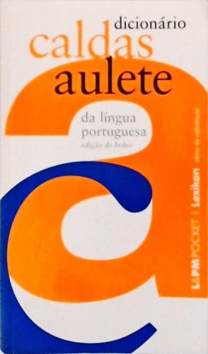 Dicionário Caldas Aulete Da Língua Portuguesa